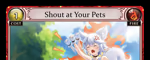 Shout at Your Pets
